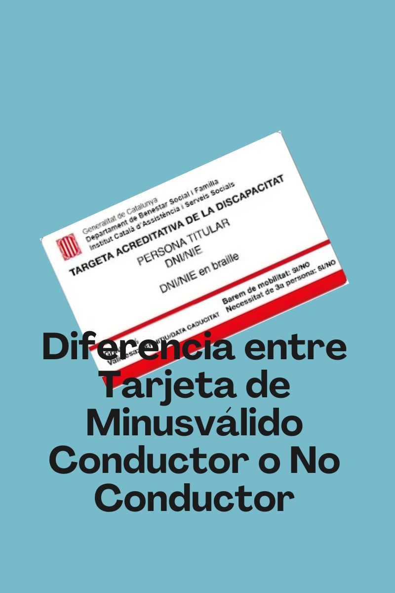 Diferencia entre Tarjeta de Minusválido Conductor o No Conductor